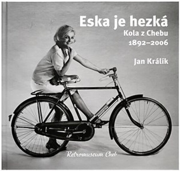 Eska je hezká. Kola Chebu Jan Králík