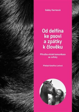 Od delfína ke psovi zpět člověku