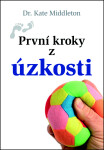 První kroky z úzkosti