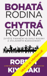 Bohatá rodina, chytrá rodina - Robert Toru Kiyosaki