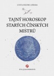 Tajný horoskop starých čínských mistrů - Eva Joachimová