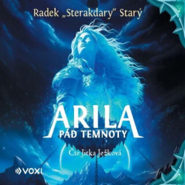 Arila: Pád temnoty - Radek Starý - audiokniha