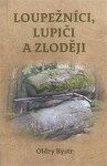 Loupežníci, lupiči zloději