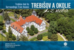 Trebišov a okolie z neba - Jakub Chovan; Bohuš Schwarzbacher; Lubor Vyskoč