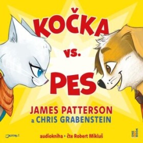 Kočka vs. Pes - James Patterson, Chris Grabenstein - audiokniha