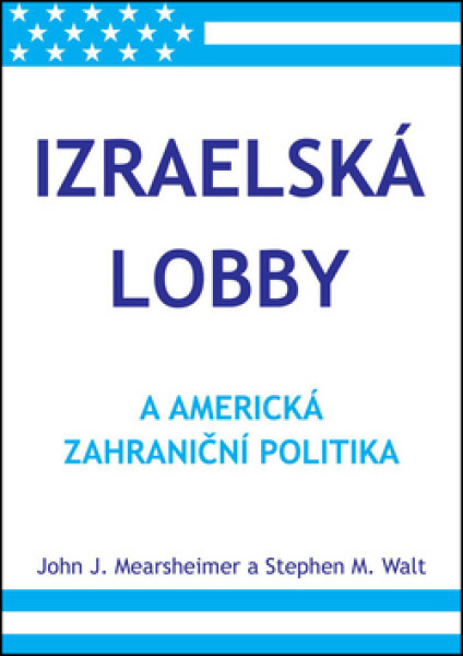 Izraelská lobby americká zahraniční politika