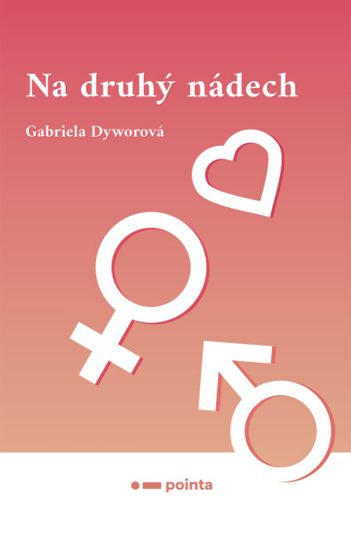 Na druhý nádech - Gabriela Dyworová