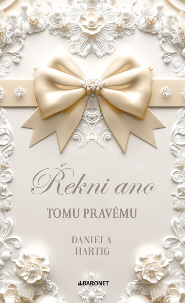 Řekni ano tomu pravému - Daniela Hartig