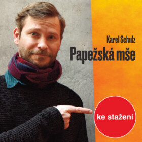 Papežská mše - Karel Schulz, Marek Holý - audiokniha