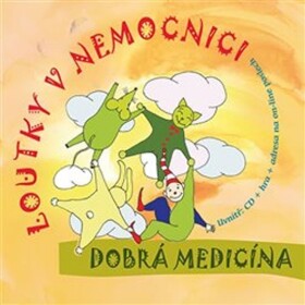 Dobrá medicína - CD - Loutky v nemocnici