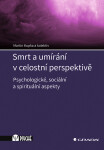 Smrt a umírání v celostní perspektivě - Martin Kupka