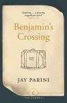 Benjamin's Crossing Jay Parini