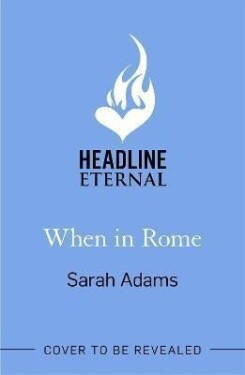 When in Rome - Sarah Adamsová