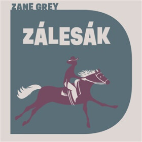 Zálesák - 2 CDmp3 (Čte David Matásek) - Zane Grey