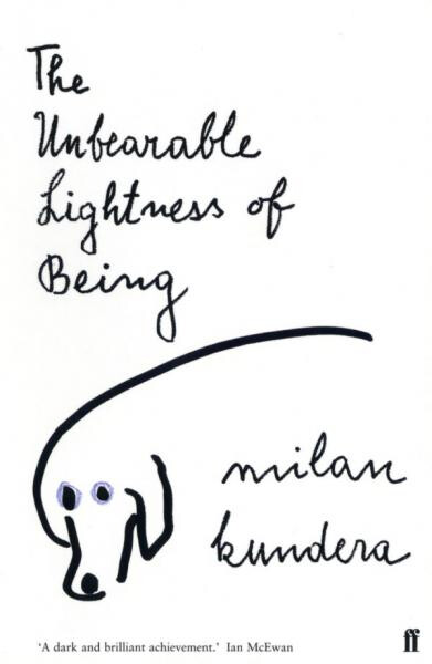 The Unbearable Lightness of Being Milan Kundera