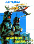 Neviditelná armáda - Jan Matzal Troska