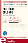 Pod bílou oblohou