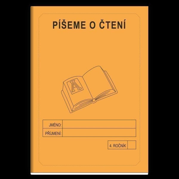 Píšeme o čtení 4. ročník - školní sešit - Jitka Rubínová