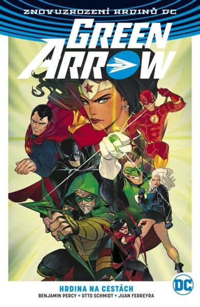 Green Arrow Hrdina na cestách