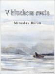 Hluchom svete Miroslav Búran