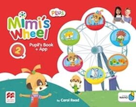 Mimi´s Wheel Level 2 - Pupil's Book Plus + Navio App - Carol Read