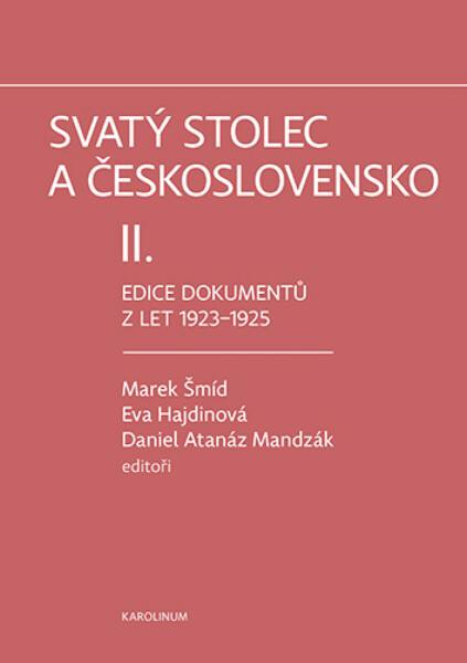 Svatý stolec a Československo II. - Eva Hajdinová, Marek Šmíd, Daniel Atanáz Mandzák