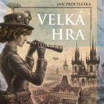 Velká hra - CDmp3 (Čte Jan Kolařík a Ivana Uhlířová) - Jan Procházka