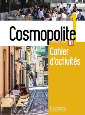 Cosmopolite 1 (A1) Cahier d´activités + CD audio - Nathalie Hirschsprung