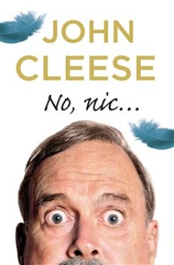 No, nic... John Cleese