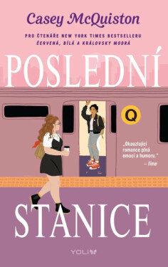 Poslední stanice (poškozená) - Casey McQuistonová
