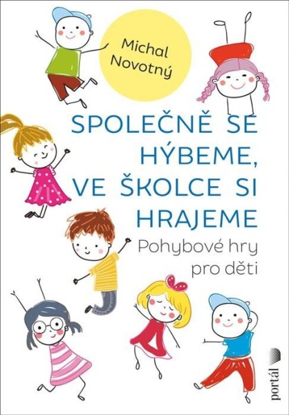 Společně se hýbeme, ve školce si hrajeme