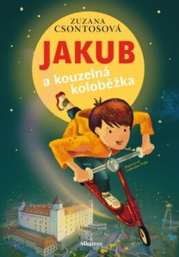 Jakub a kouzelná koloběžka - Zuzana Csontosová - e-kniha