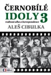 Černobílé idoly Aleš Cibulka