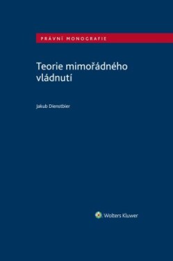 Teorie mimořádného vládnutí - Jakub Dienstbier - e-kniha