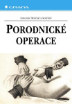 Porodnické operace - Antonín Doležal