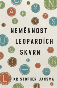 Neměnnost leopardích skvrn - Kristopher Jansma