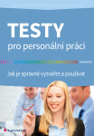 Testy pro personální práci - Jaroslava Ester Evangelu