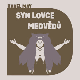 Syn lovce medvědů - Karel May