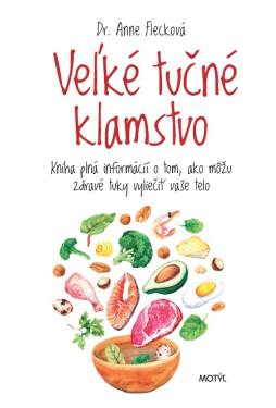 Veľké tučné klamstvo - Anne Fleck