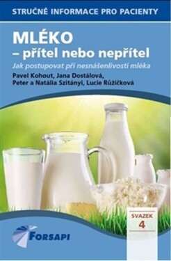 Mléko přítel nebo nepřítel Pavel Kohout,