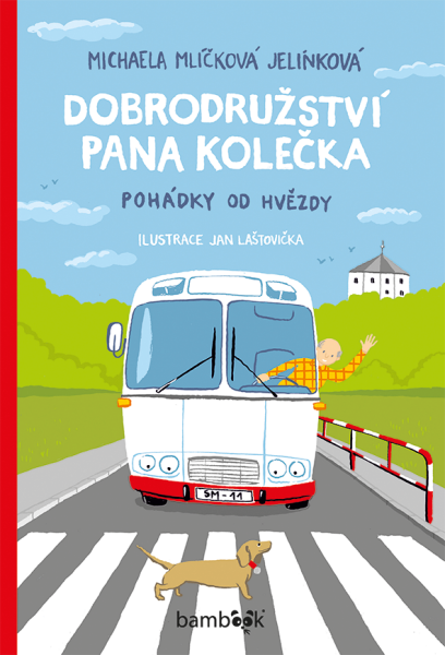 Dobrodružství pana Kolečka - Jan Lašťovička, Michaela Mlíčková Jelínková