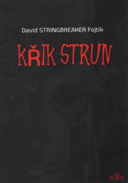 Křik strun David Stringbreaker Fojtík