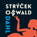 Můj strýček Oswald Roald Dahl