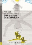 Lecturas ELI Jóvenes y Adultos 4/B2: Don Quijote de la Mancha+CD - Miguel de Cervantes Saavedra