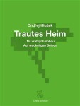 Na vratkých nohou - Trautes Heim - Ondřej Hložek