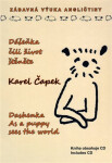 Dášeňka, čili život štěněte / Dashenka As a puppy sees the world + CD - Karel Čapek