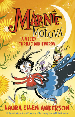 Marnie Moľová a Veľký turnaj minitvorov - Laura Ellen Anderson