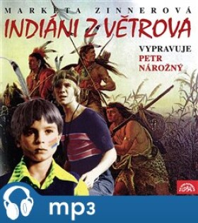 Indiáni z Větrova, mp3 - Markéta Zinnerová