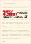 Proměny polonistiky - Michala Benešová, Renata Rusin Dybalská, Lucie Zakopalová - e-kniha