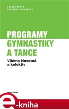 Programy gymnastiky a tance - kol., Viléma Novotná e-kniha